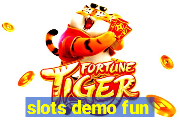 slots demo fun